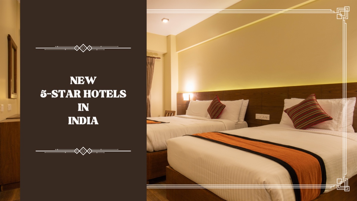 Top 3 New 5-Star Hotels in India (2025 Edition)